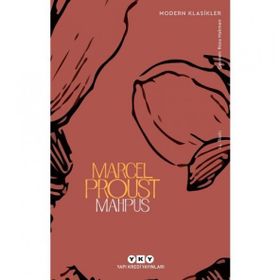 Mahpus - Kayıp Zamanın İzinde 5. kitap / Marcel Proust / Yapı Kredi Yayınları
