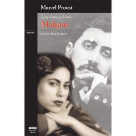 MAHPUS KAYIP ZAMANIN İZİNDE - MARCEL PROUST