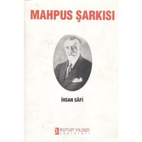 MAHPUS ŞARKISI - İHSAN SAFI