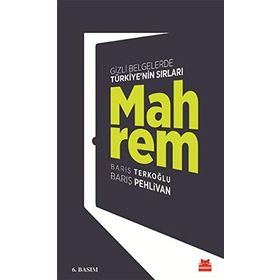 Mahrem: Gizli Belgelerde Türkiye’nin Sırları