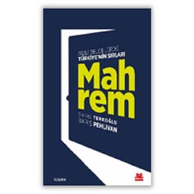 Mahrem: Gizli Belgelerde Türkiye’nin Sırları