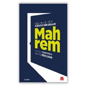 Mahrem: Gizli Belgelerde Türkiye’nin Sırları
