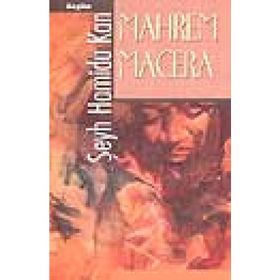 Mahrem Macera - Şeyh Hamidu Kan