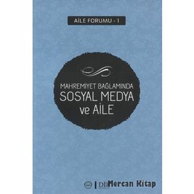 Mahremiyet Bağlamında Sosyal Medya ve Aile-Diyanet İşleri Başkanlığı