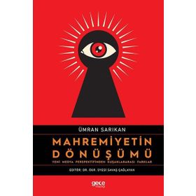 Mahremiyetin Dönüşümü - Ümran Sarıkan