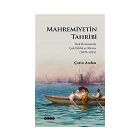 Mahremiyetin Tahribi - Çetin Arslan