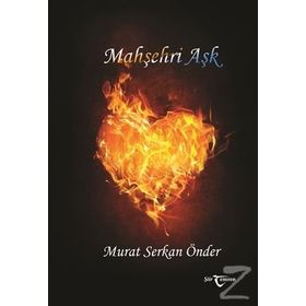 Mahşehri Aşk / Murat Serkan Önder