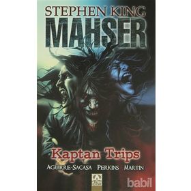 MAHŞER - KAPTAN TRIPS - STEPHEN KING