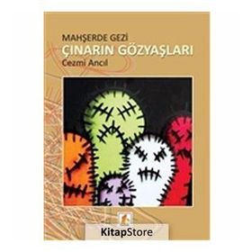 Mahşerde Gezi Çınarın Gözyaşları - Cezmi Ancıl