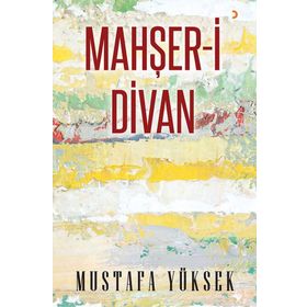 Mahşeri Divan - Mustafa Yüksek