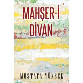 Mahşeri Divan - Mustafa Yüksek