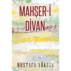 Mahşeri Divan - Mustafa Yüksek