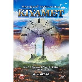 Mahşeri Yapılanma Kıyamet - Musa Özdağ