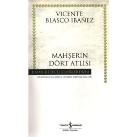 MAHŞERİN DÖRT ATLISI - VICENTE BLASCO IBANEZ (ISBN:9789944885544)