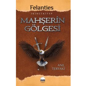 Mahşerin Gölgesi - Felanties Kent Kitap