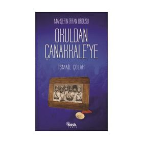 MAHŞERİN İRFAN ORDUSU OKULDAN ÇANAKKALE´YE - İSMAİL ÇOLAK