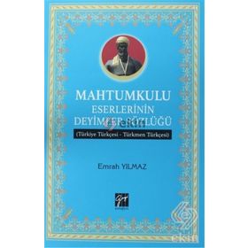 Mahtumkulu Eserlerinin Deyimler Sözlüğü - Emrah Yılmaz