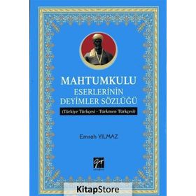 Mahtumkulu Eserlerinin Deyimler Sözlüğü - Emrah Yılmaz