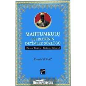 Mahtumkulu Eserlerinin Deyimler Sözlüğü - Emrah Yılmaz