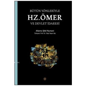 Mahya Yayınları Bütün Yönleriyle Hz. Ömer ve Devlet İdaresi