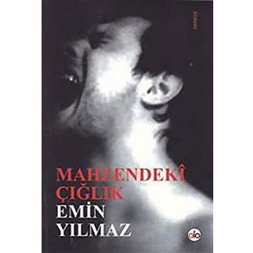 Mahzendeki Çığlık - Emin Yılmaz