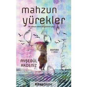 Mahzun Yürekler - Ayşegül Akgül