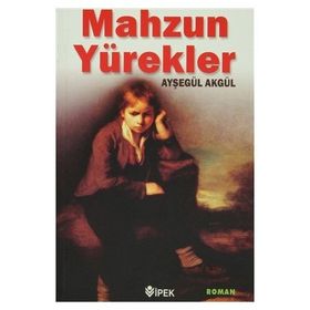 Mahzun Yürekler - Ayşegül Akgül