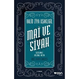 Mai ve Siyah Açıklamalı Orijinal Metin - halit ziya usakligil