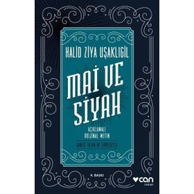 Mai ve Siyah Açıklamalı Orijinal Metin - halit ziya usakligil