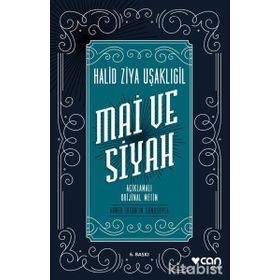 Mai ve Siyah Açıklamalı Orijinal Metin - halit ziya usakligil