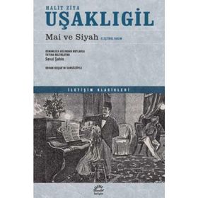 Mai ve Siyah Eleştirel Basım - halit ziya usakligil