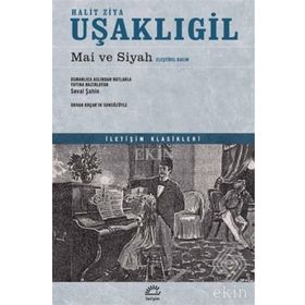 Mai ve Siyah Eleştirel Basım - halit ziya usakligil