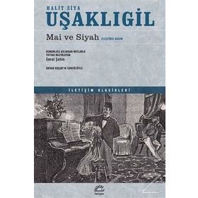 Mai ve Siyah Eleştirel Basım - halit ziya usakligil