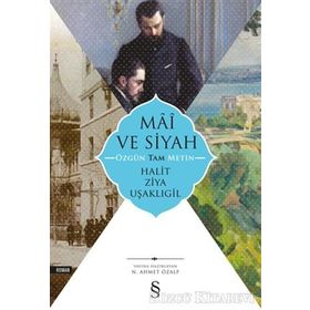 Mai ve Siyah Eleştirel Basım - halit ziya usakligil