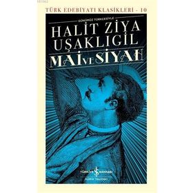 Mai ve Siyah Günümüz Türkçesiyle Türk Edebiyatı Klasikleri - 10