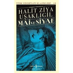 Mai ve Siyah Günümüz Türkçesiyle Türk Edebiyatı Klasikleri - 10