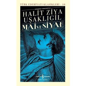 Mai ve Siyah Günümüz Türkçesiyle Türk Edebiyatı Klasikleri - 10