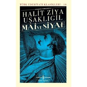 Mai ve Siyah Günümüz Türkçesiyle Türk Edebiyatı Klasikleri - 10