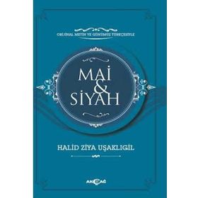 Mai ve Siyah - Halid Ziya Uşaklıgil