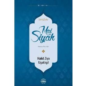 Mai ve Siyah - Halid Ziya Uşaklıgil