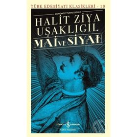 Mai ve Siyah - Halit Ziya Uşaklıgil
