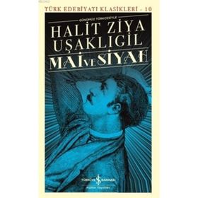 Mai ve Siyah - Halit Ziya Uşaklıgil