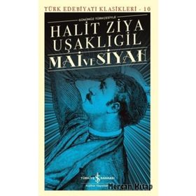 Mai ve Siyah - Halit Ziya Uşaklıgil