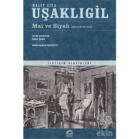 Mai ve Siyah Sadeleştirilmiş Basım - halit ziya usakligil