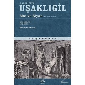 Mai ve Siyah Sadeleştirilmiş Basım - halit ziya usakligil