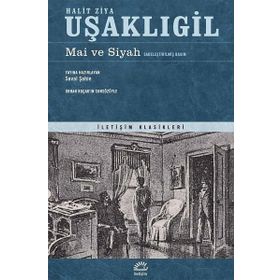 Mai ve Siyah Sadeleştirilmiş Basım - halit ziya usakligil