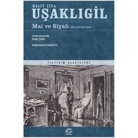 Mai ve Siyah Sadeleştirilmiş Basım - halit ziya usakligil