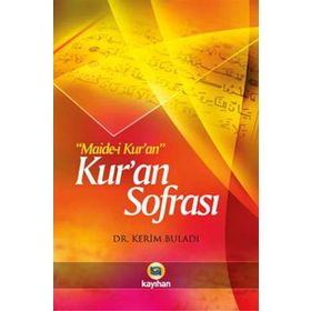 MAİDE-İ KUR'AN KUR'AN SOFRASI - KERIM BULADI