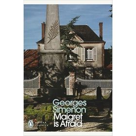 Maigret is Afraid: Inspector Maigret #42 - Georges Simenon