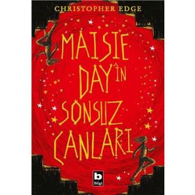Maisie Day'in Sonsuz Canları - Christopher Edge